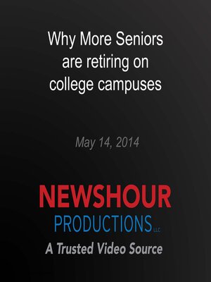 cover image of Why More Seniors are retiring on college campuses